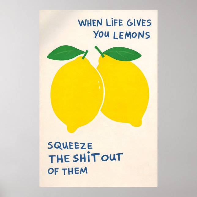 När Livet Ger Dig Citroner Affisch, Roligt Citat Poster (Framsidan)