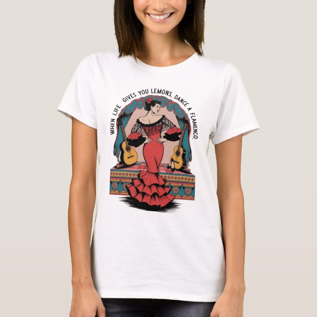 När Livet Ger Dig Citroner Dansa En Flamenco Prese T Shirt (Framsida)