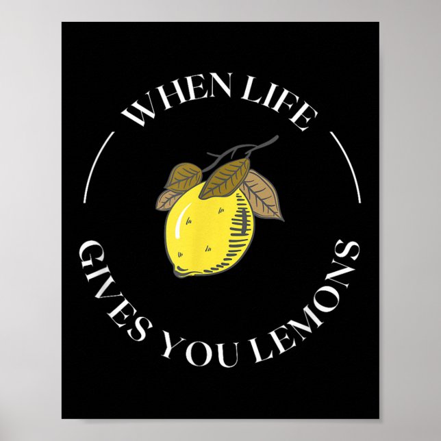 När Livet Ger Dig Citroner Motivational Citat Citr Poster (Framsidan)