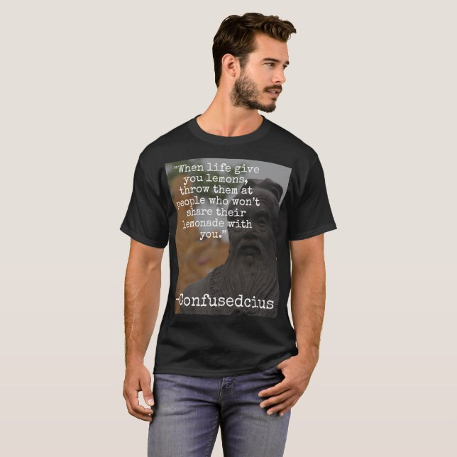 "När livet ger dig citroner..." rolig Confusedcius T Shirt (Hel framsida)