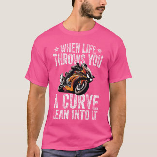 När livet kastar en kurva i det där roligt t shirt
