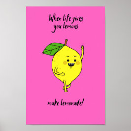 När man lever i ge lemonerar man rosa poster