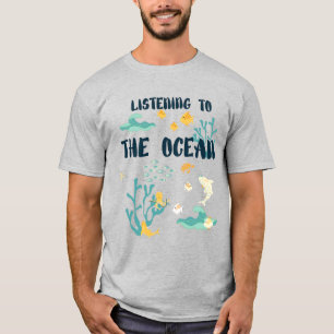 När man lyssnar till havet, jorddagen, havsdjur t shirt