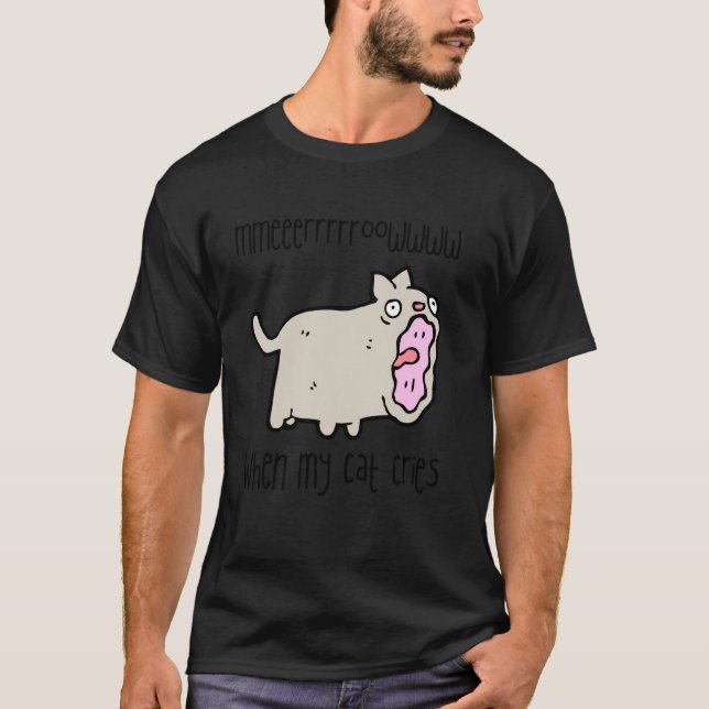 När Min Katt Gråter - Rolig Grå Katt Design T Shirt (Framsida)