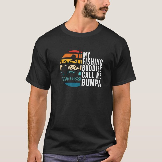 När mina fiskekompisar kallar mig Bumpa Fiskarens  T Shirt (Framsida)