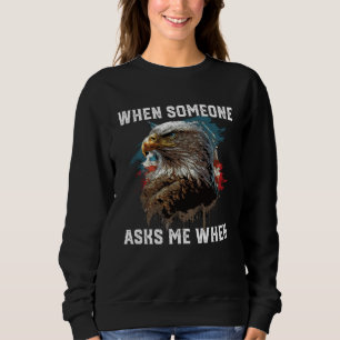 När någon frågar mig när amerikanska vitörn 4e t shirt