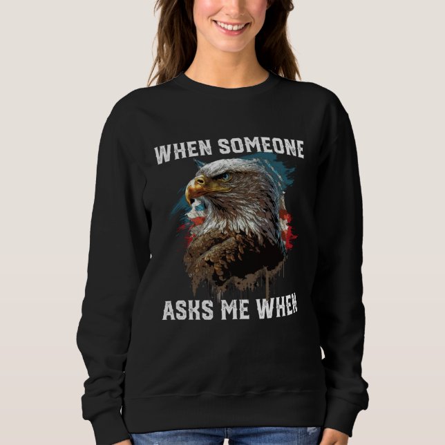 När någon frågar mig när amerikanska vitörn 4e  t shirt (Framsida)