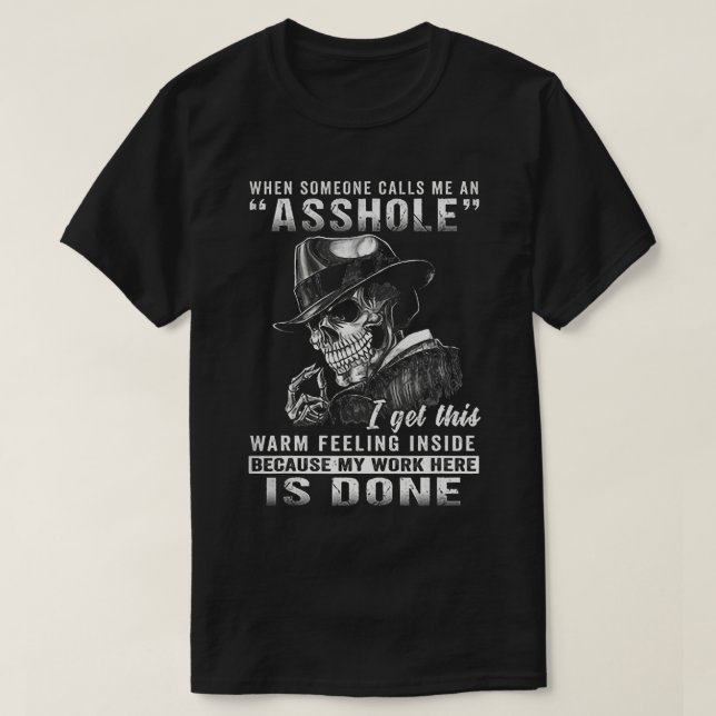 När någon kallar mig en Asshole1401 T Shirt (Design framsida)