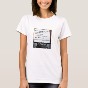 När något går orätt, precis den t-shirt