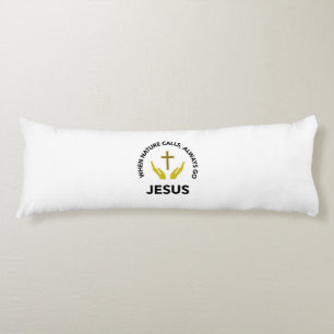 när naturen ringer, alltid kör jesus kroppskudde