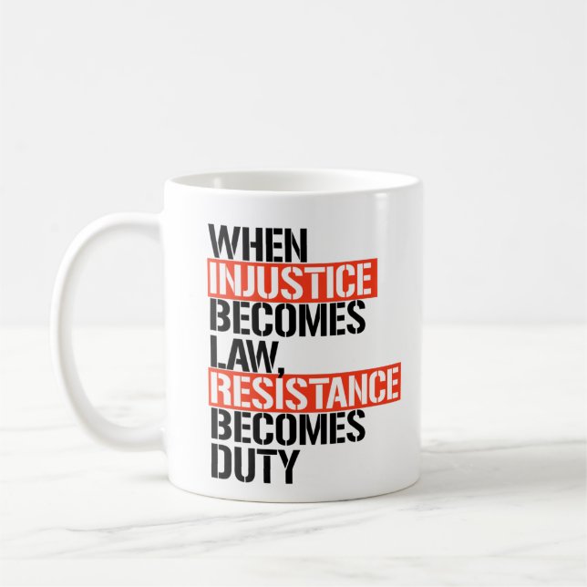 När orättvisa är en lag kaffemugg (Vänster)