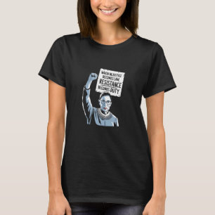 När orättvisa blir lag blir motstånd plikt t shirt