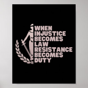 När orättvisa blir lag motstå anti Trump liberaler Poster