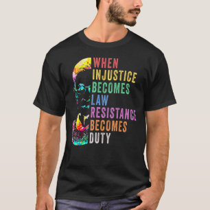 När orättvisa blir till lagmotstånd blir en skyldi t shirt
