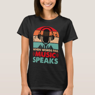 När Ord Misslyckas musikhögtalare Vintage Music Äl T Shirt