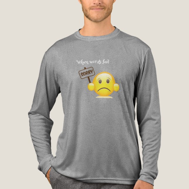 "när ord sviker, låt emojin tala” skylt  t shirt (Framsida)