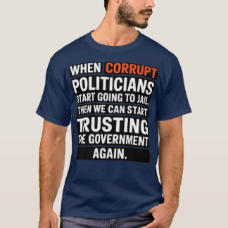 När politikar är skadat t shirt