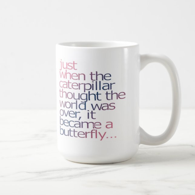 När precis caterpillaren tänkte, världen var ov kaffemugg (Höger)