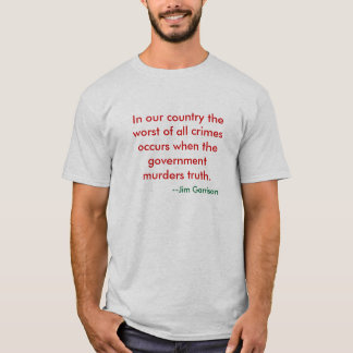 När regeringen mördar sanning t-shirt