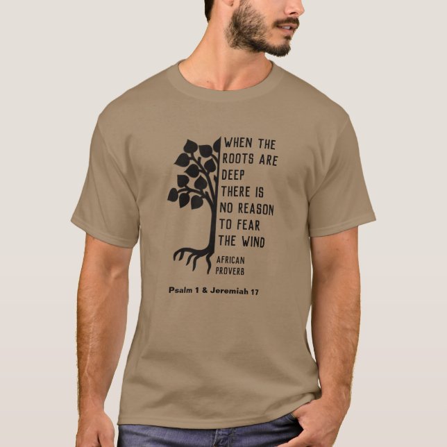 NÄR ROOTERNA ÄR DEEP African Proverb T Shirt (Framsida)