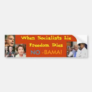 När socialister ljuger, dör frihet--NO-BAMA! Bildekal
