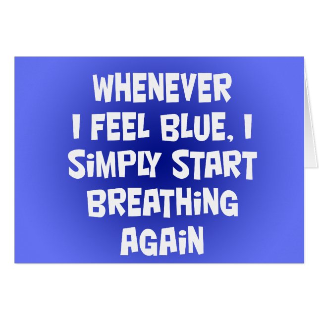 När som helst I-känselförnimmelseblått Hälsningskort (Framsidan Horizontal)