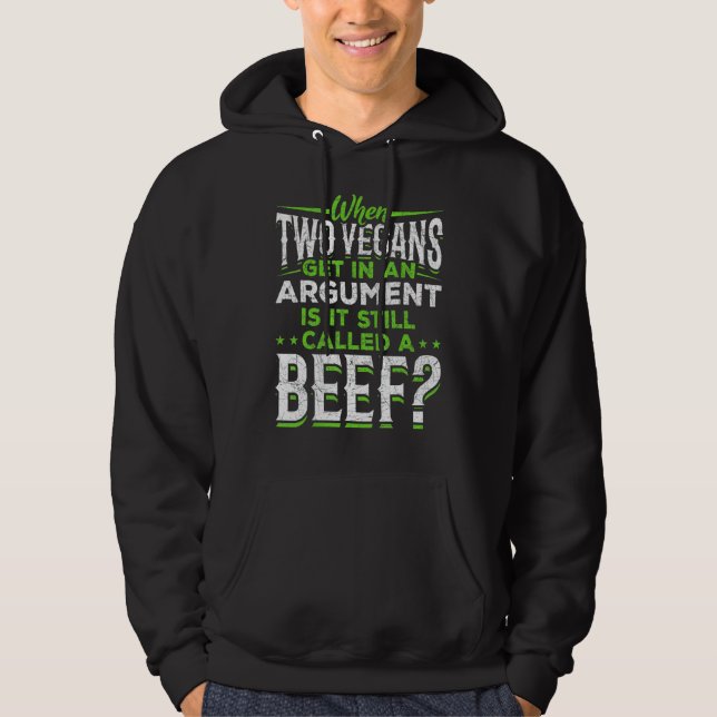 När två Vegans kommer in i ett argument är det ett Hoodie (Framsida)