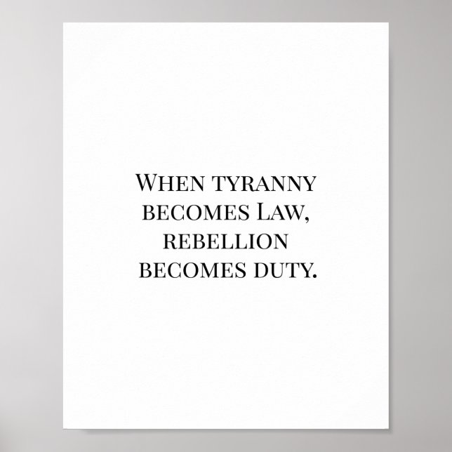 När Tyranny blir lag blir upproret skyldigt Poster (Framsidan)