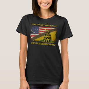 När Tyranny blir lag blir upproret skyldigt T Shirt