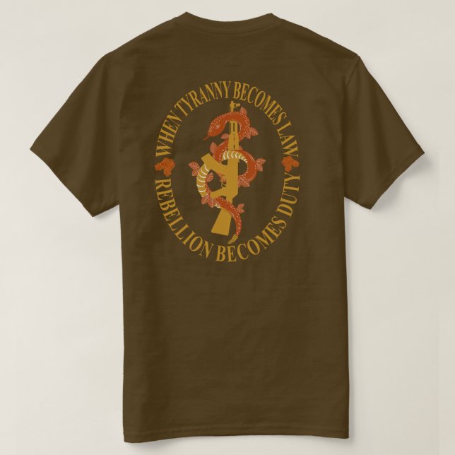 När Tyranny blir lag blir upproret skyldigt T Shirt (Design baksida)