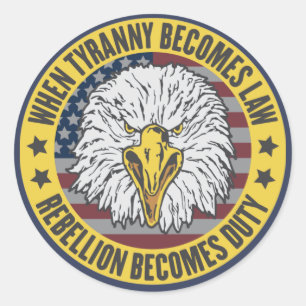 När Tyranny blir lag - Patriotic Stickers Runt Klistermärke