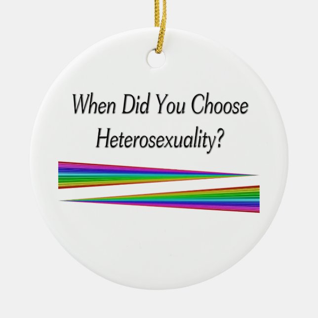När valde du heterosexualitet? julgransprydnad keramik (Framsidan)