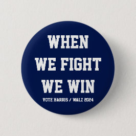 När vi kämpar mot Harris Walz Knapp