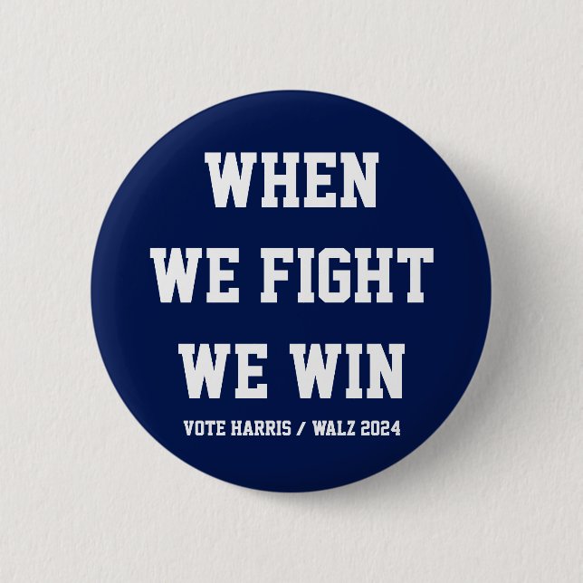 När vi kämpar mot Harris Walz Knapp (Framsida)