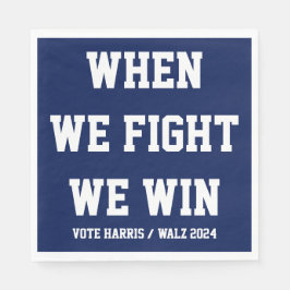 När vi kämpar mot Harris Walz Pappersservett