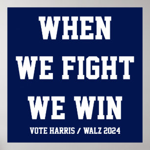 När vi kämpar mot Harris Walz Poster