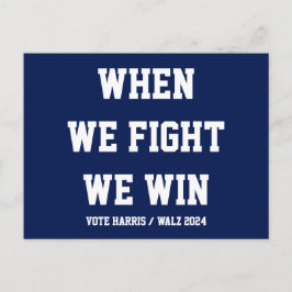 När vi kämpar mot Harris Walz Vykort