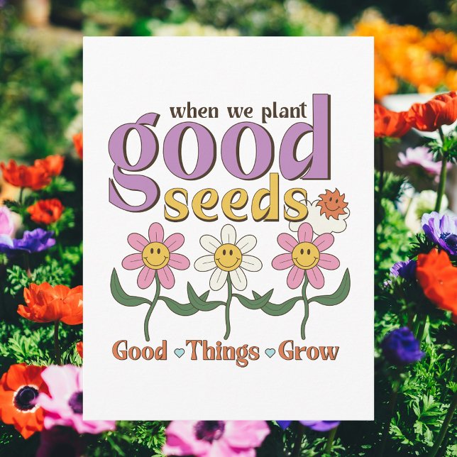 När vi planterar Bra, växer Bra Sak Vykort (When We Plant Good Seeds, Good Things Grow Postcard
)