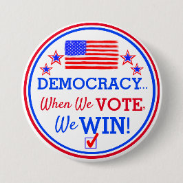 När vi röstar.. vi Win Kamala Harris valknapp Knapp
