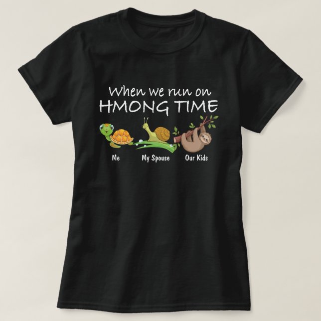 När vi Springa på Hmong-tid T Shirt (Design framsida)