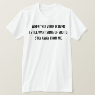 När viruset är över vill jag fortfarande ha lite t shirt