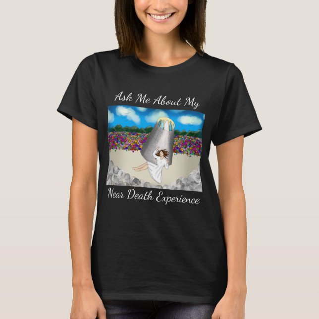 Nära Dödsupplevelse | Liv efter död T Shirt (Framsida)