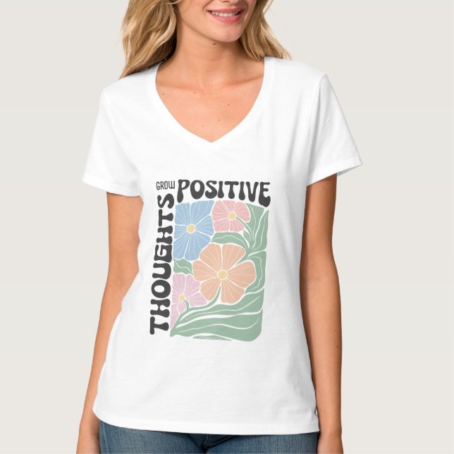 Nära positivitet: Bär din tillväxt! T Shirt (Framsida)