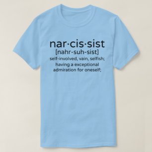 Narcissist-definition Tee