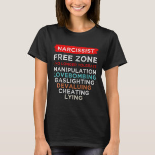 Narcissist Narcissistic Free Zon Awareness T Shirt