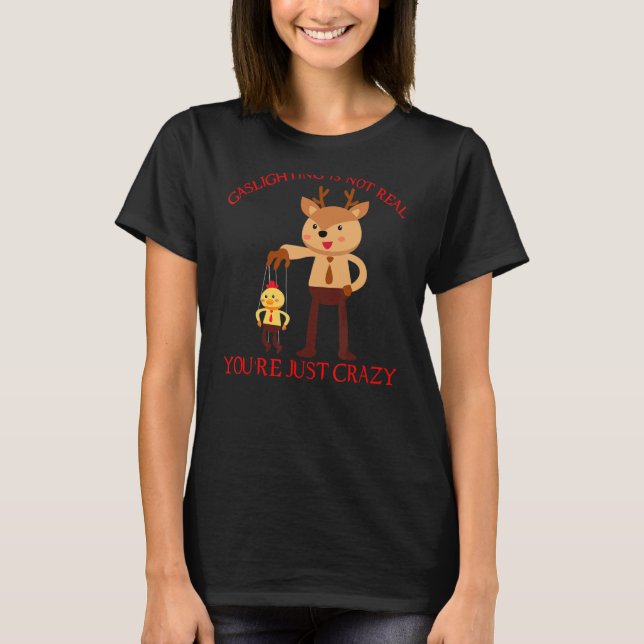 Narcissist Survivor Gaslight är inte reell 6 T Shirt (Framsida)