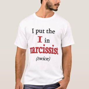 Narcissist T-shirt