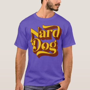 Nard Hund T Shirt