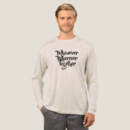 Närhelst där som helst, tillsammans med T-Shirt