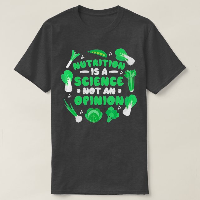 Näring är en vetenskap, inte en opinionsmätare t shirt (Design framsida)